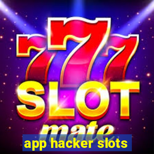 app hacker slots